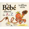 livre le bebe illustre de a a z
