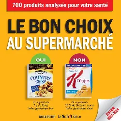 livre le bon choix au supermarché : 700 aliments analysés