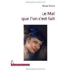 livre le mal que lon sest fait