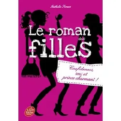 livre le roman des filles tome 1 - poche - confidences, sms et prince charmant