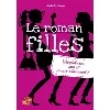 livre le roman des filles tome 1 - poche - confidences, sms et prince charmant