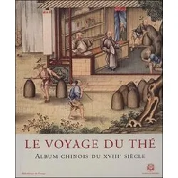 livre le voyage du thé - album chinois du xviiie siècle