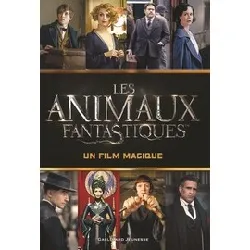 livre les animaux fantastiques - un film magique