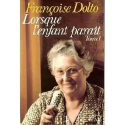 livre lorsque l'enfant parait. tome 1