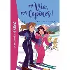 livre ma vie, mes copines ! tome 13 - poche - la classe de neige
