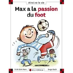 livre max a la passion du foot - poche