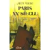 livre paris au xxe siècle - grand format