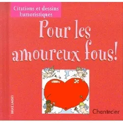 livre pour les amoureux fous !