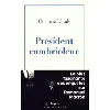 livre président cambrioleur - grand format