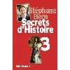 livre secrets d'histoire - tome 3