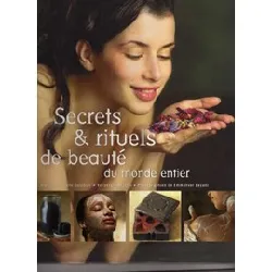 livre secrets & rituels de beauté du monde entier véronique aïache