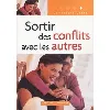 livre sortir des conflits avec les autres