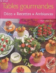 livre tables gourmandes: déco - recettes - ambiances descamps, ghylenn