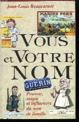 livre vous et votre nom. pouvoir, magie et influences du nom de famille