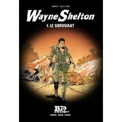 livre wayne shelton tome 4 - album - le survivant
