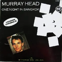 vinyle murray head - one night in bangkok (version originale) (1984)