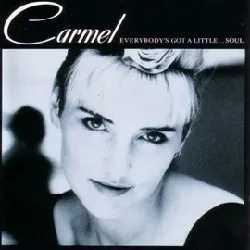 cd carmel (2) - everybody's got a little...soul (1987)