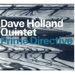 cd dave holland quintet - prime directive (1999)