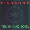 cd fishbone - truth and soul (1988)