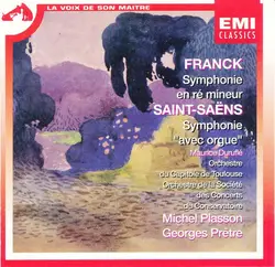 cd franck, saint - saëns, maurice duruflé, orchestre du capitole de toulouse, orchestre de la société des concerts du conservatoir