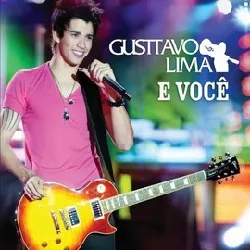 cd gusttavo lima - e você (2012)