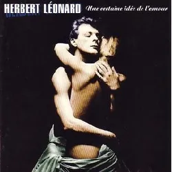 cd herbert léonard - une certaine idée de l'amour (1993)