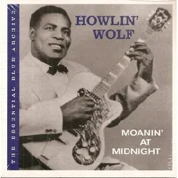 cd howlin' wolf - moanin' at midnight (2006)