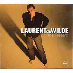 cd laurent de wilde - the present (2006)