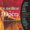 cd les plus grands airs de l'opera, les duos celebres, les plus beaux choeurs - 60 titres