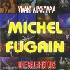 cd michel fugain - vivant à l'olympia - une belle histoire (1994)