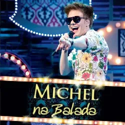 cd michel teló - na balada (2011)