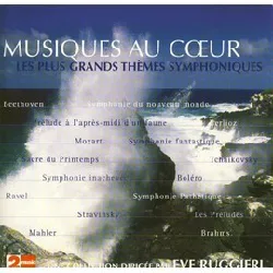cd musiques au coeur : les plus grands thèmes symphoniques compilation eve ruggieri