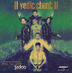 cd vedic chant - kya hai yeh jadoo (1999)