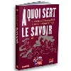 livre a quoi sert le savoir