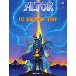 livre altor . les seigneurs force