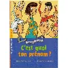 livre c'est quoi ton prénom ? - bernard friot