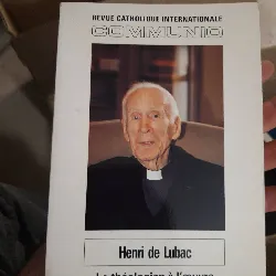 livre communio. henri de lubac. le théologien àl'¿uvre. xvii, 5 - n°103. septembre - octobre 1992