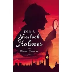 livre défi à sherlock holmes