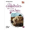 livre 'des cannibales' et 'des coches'