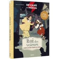 livre deviens le héros - roi des voleurs dans les bas - fonds de paris