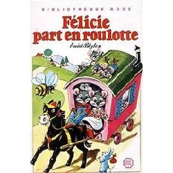 livre félicie part en roulotte