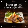 livre foie gras - d'hier à aujourd'hui