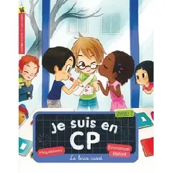 livre je suis en cp tome 8 - le bras cassé