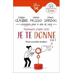 livre je te donne - tome 3, trois nouvelles inédites