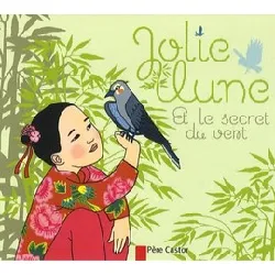 livre jolie - lune et le secret du vent