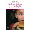 livre l'alimentation de vos enfants - enquête sur le marketing et les idées reçues