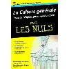 livre la culture générale pour les nuls - science, religion, philosophie, société
