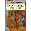 livre la querelle de dieu