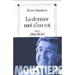 livre le dernier mot d'un roi