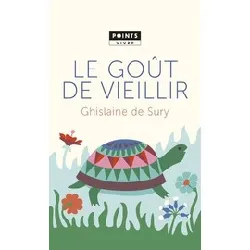 livre le goût de vieillir